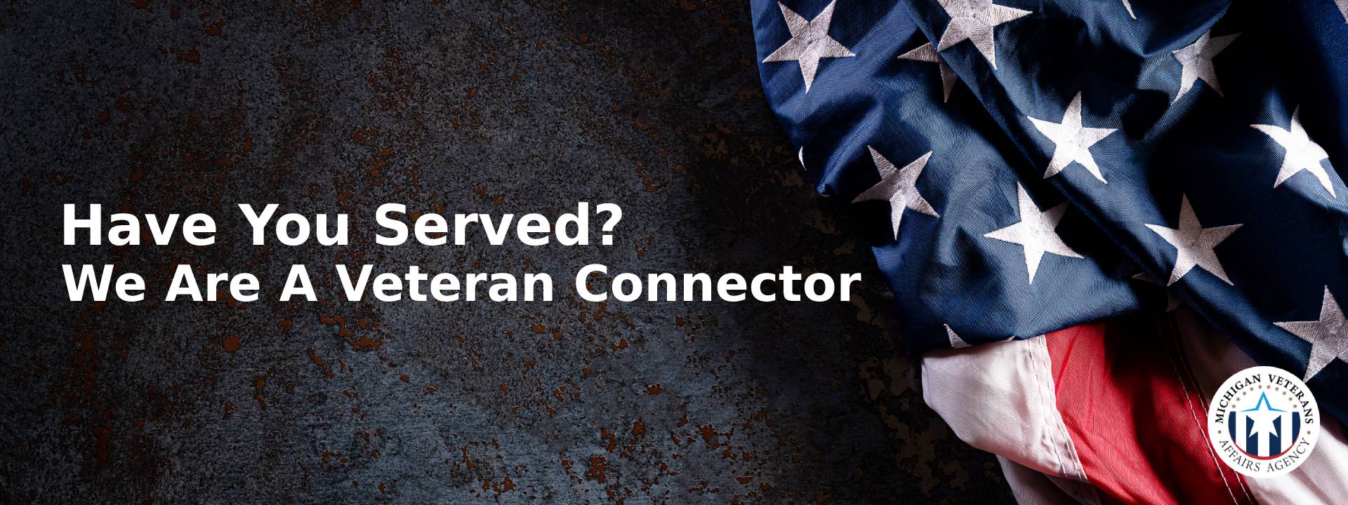 We Are A Veteran Connector
